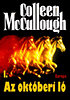 Colleen McCullough: Az okt�beri l� I-II.