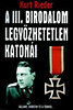 Kurt Rieder: A III. birodalom legy�zhetetlen katon�i