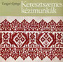 Lengyel Gy�rgyi: Keresztszemes k�zimunk�k