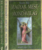 Benedek Elek: Magyar mese és mondavilág (második kötet I-II.)