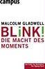 Gladwell, Malcolm: Blink!
