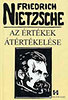 Friedrich Nietzsche: AZ �RT�KEK �T�RT�KEL�SE