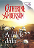 Catherine Anderson: A lélek dala