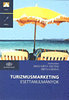 Árva László, Deli-Gray Zsuzsa: Turizmusmarketing esettanulmányok