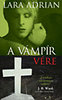 Lara Adrian: A vámpír vére