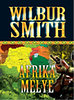 Wilbur Smith: Afrika mélye