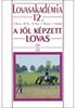 Miesner, Putz, Plewa, Meyners, Frömming: A jól képzett lovas