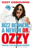 Ozzy Osbourne: Bízz bennem, a nevem Dr. Ozzy