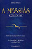 RICHARD BACH: A MESSI�S K�ZIK�NYVE