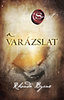 Rhonda Byrne: A Varázslat
