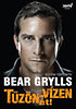 Bear Grylls: Tűzön-vízen át!