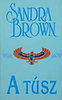Sandra Brown: A t�sz