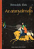 Benedek Elek: Az aranyalmafa