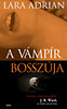 Lara Adrian: A vámpír bosszúja