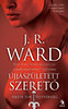 J. R. Ward: Újjászületett szerető
