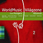 Válogatás: World Music from Hungary 2 (Világzene itthonról)