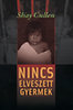 Shay Cullen: Nincs elveszett gyermek
