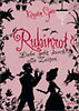 Gier, Kerstin: Liebe geht durch alle Zeiten 01. Rubinrot
