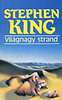 Stephen King: Vil�gnagy strand