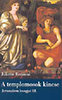 Benzoni, Juliette: A templomosok kincse - Jeruzsálem lovagjai III.