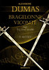 Alexandre Dumas: Bragelonne Vicomte vagy T�z �vvel k�s�bb 5.