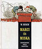 W. Busch: Marci és Miska