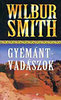 WILBUR SMITH: GY�M�NTVAD�SZOK