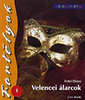 Erdei Diána: Velencei álarcok