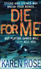 Karen Rose: Die for me