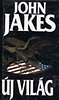 John Jakes: �j vil�g 2.