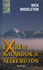 Nick Middleton: Extrém kalandok a Selyemúton