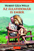 Hubert Géza Wells: Az állatidomár is ember