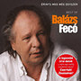 Balázs Fecó: Érints meg még egyszer - Best of Balázs Fecó