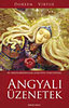 Doreen Virtue: Angyali �zenetek