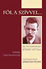 J�zsef Attila: F�l a sz�vvel... - Az istenkeres� J�zsef Attila Versek - Tanulm�nyok