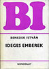Benedek Istv�n: Ideges emberek
