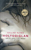 Gillian Flynn: Holtodiglan