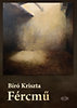 Bíró Kriszta: Fércmű