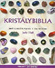 Judy Hall: Krist�lybiblia - Amit a krist�lyokr�l tudni �rdemes