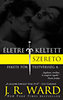 J. R. Ward: Életre keltett szerető - Fekete Tőr Testvériség 4.