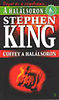 Stephen King: A hal�lsoron 6.: Coffey a hal�lsoron