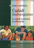 GARY CHAPMAN: CSAL�DI �SSZHANGZATTAN - A CSAL�DI HARM�NIA �T JELLEMZ�JE