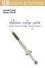 Havas Henrik - Fencsik Tam�s: Ap�m sz�p volt - Egy heroinista vallom�sa
