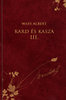 Wass Albert: Kard �s kasza III. r�sz