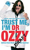 Osbourne, Ozzy: Trust Me, I'm Dr Ozzy