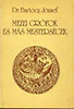 Dr. Bartócz József: Mezei grófok és más mesterségek