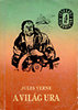 Jules Verne: A vil�g ura