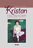 Kriston Andrea: Kriston testreform