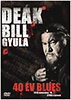 Deák Bill Gyula: 40 év blues
