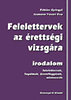 Fábián Györgyi, Tóvári Éva: Felelettervek az érettségi vizsgára - Irodalom